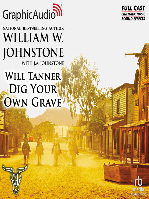 Title details for Dig Your Own Grave by William W. Johnstone - Wait list